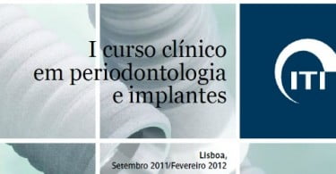 I Curso Clínico em Periodontologia e Implantes