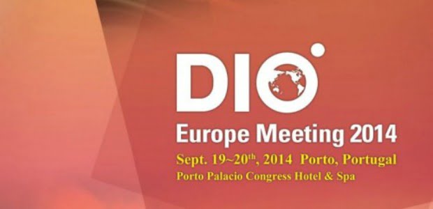 Porto acolhe DIO Europe Meeting 2014