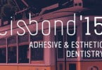 Lisbond 2015: Dentisteria Adesiva e Estética em discussão