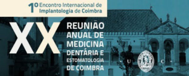 XX Reunião Anual de Medicina Dentária e Estomatologia de Coimbra com novidades