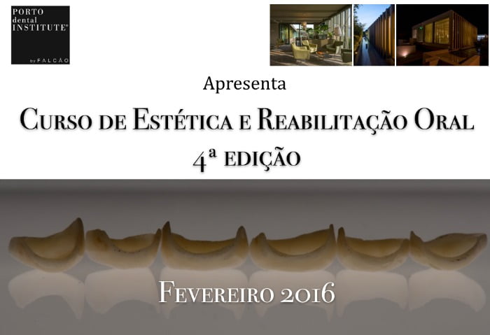 Porto Dental Institute Curso de Estética e Reabilitação Oral