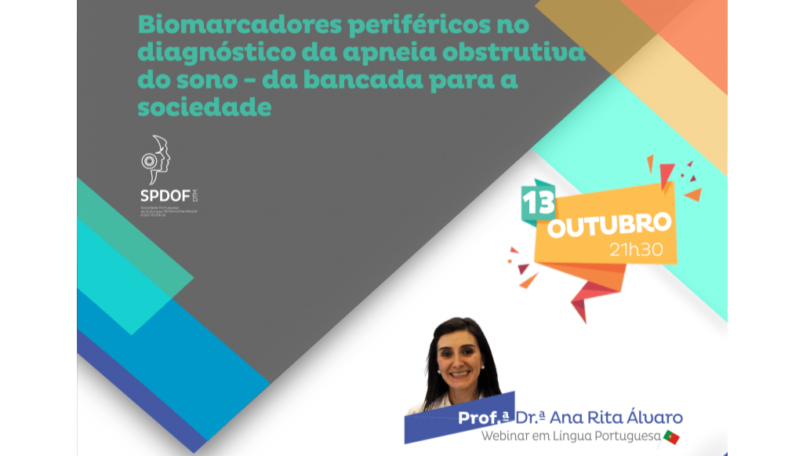 “Biomarcadores periféricos no diagnóstico da apneia obstrutiva do sono – Da bancada para a sociedade” é o tema do próximo webinar da SPDOF.
