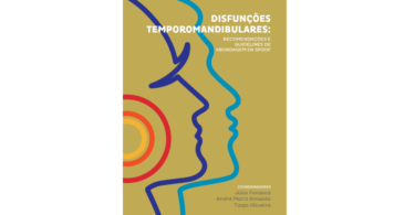 “Disfunções Temporomandibulares: Recomendações e Guidelines de abordagem da SPDOF” é o quarto livro da SPDOF.