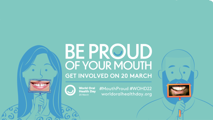 O Dia Mundial da Saúde Oral 2022 vai ser assinalado pela FDI com a campanha “Be Proud of Your Mouth for your happiness and well-being”.