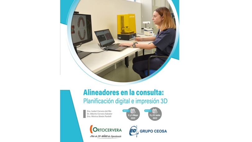 O curso “Alinhadores na consulta: Planificação digital e impressão 3D”, promovido pela Ortocervera, vai realizar-se a partir de 5 de maio.