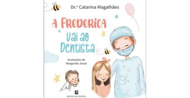 Médica dentista escreve livro infantil para desconstruir a ansiedade dentária